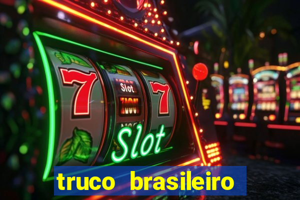 truco brasileiro giro feliz